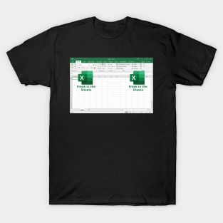 Freak in the  Sheets T-Shirt